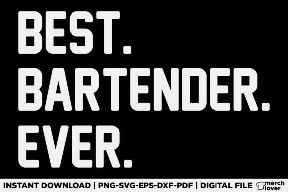 Best Bartender Ever T-Shirt: A Versatile Graphics Asset