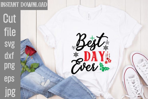 Best Day Ever SVG Cut File: Perfect for T-Shirt Designs & Graphics