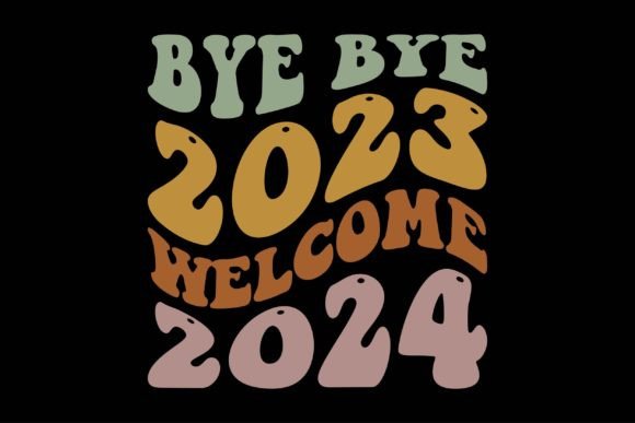 Bye Bye 2023 Welcome 2024: A Versatile T-Shirt Design