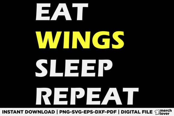 Eat Sleep Chicken Wings Repeat: A Fun T-Shirt Design