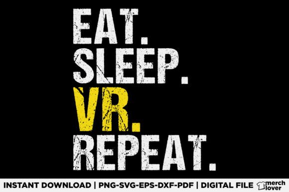 Eat Sleep VR Repeat T-Shirt: A Versatile Graphic Design Asset