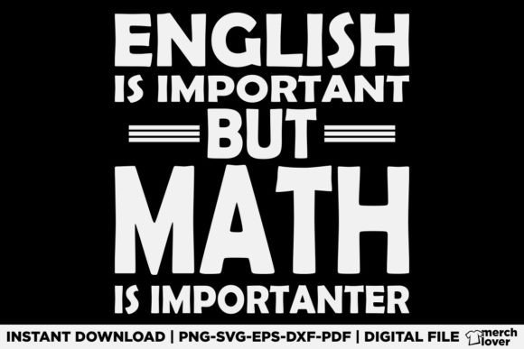 English is Important but Math is T-Shirt