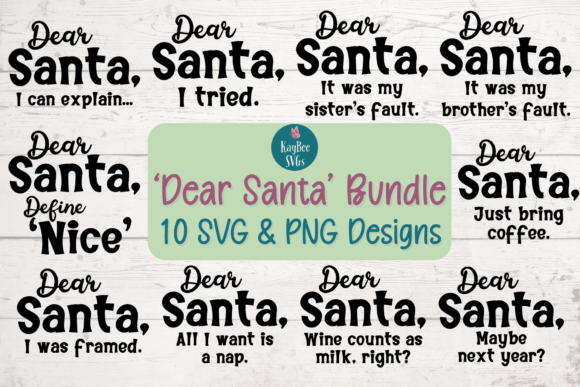 Holiday Humor with Funny Dear Santa SVG PNG Bundle