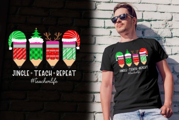 Jingle Teach Repeat Teacherlife T-shirt Graphics