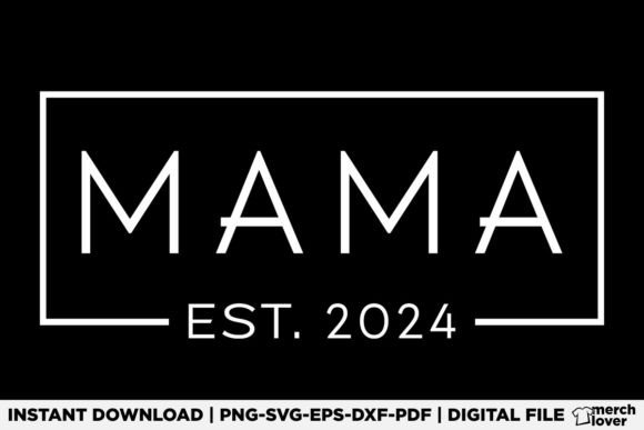 Mama Est 2024 Promoted to Mommy: A Versatile T-Shirt Design