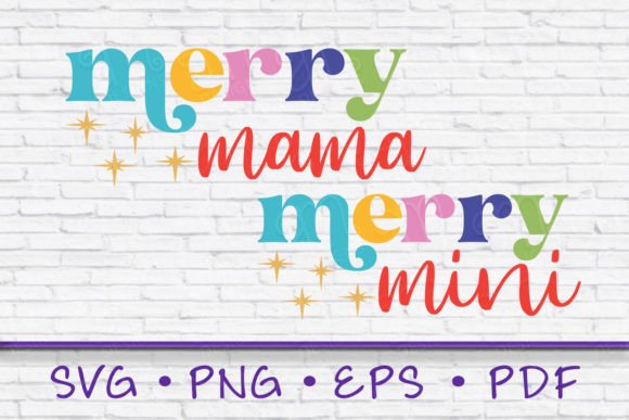 Merry Mama Merry Mini, Mommy and Me Svg for T-Shirt Designs