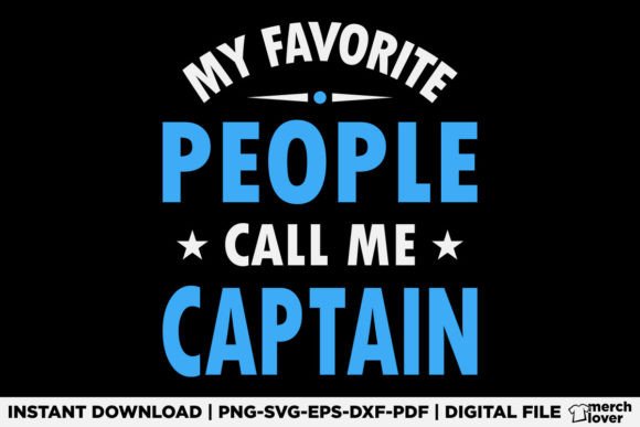 My Favorite People Call Me Captain: A T-Shirt Design Review
