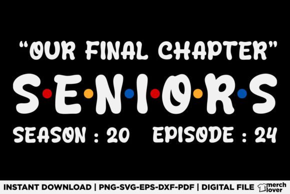 Our Final Chapter Senior 2024 T-Shirt: A Perfect Graphic for Handmade Creations