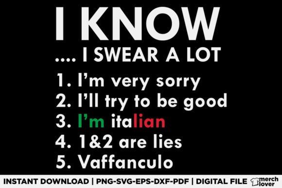 Review: I Know I Swear a Lot I m Italian T-Shirt Graphics