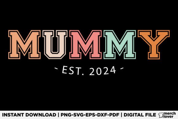 Review: Mummy Est 2024 Mothers Day T-Shirt Graphics