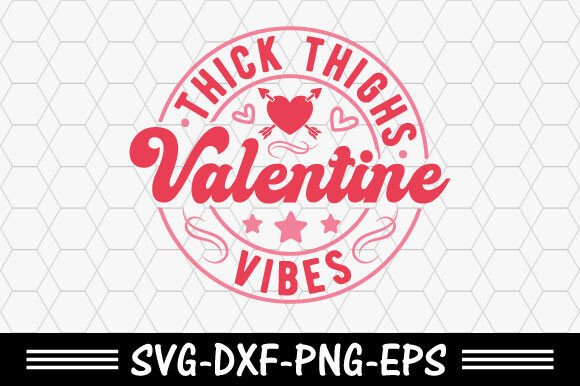 Valentine's Day Graphics: Thick Thighs T-Shirt Designs