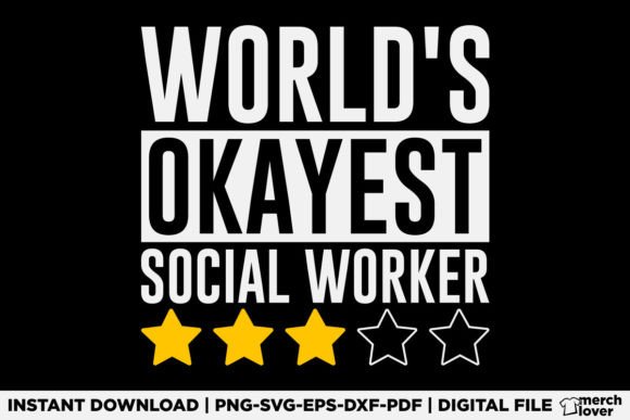 Worlds Okayest Social Worker T-Shirt: A Versatile Graphic Design Asset